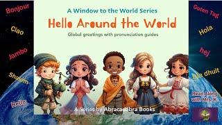 HELLO AROUND THE WORLD - Say Hello in 20 Languages | Storytime | Kindergarten | Bedtime - Read aloud