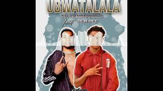 Nk Commander- UBWATALALA -Ft-Sen Bee