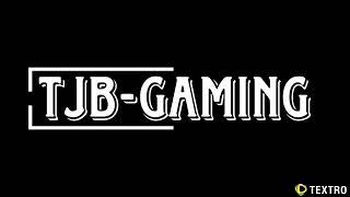 TJB-GAMING INTRO