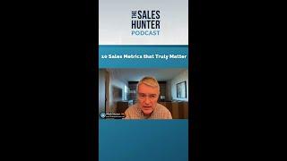 10 Sales Metrics that Truly Matter