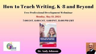 Webinar: How to Teach Writing: K-8 and Beyond