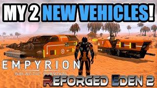NEW VEHICLES, EXPLORATION AND THREAT: LET'S PLAY EMPYRION RE2 [E2]