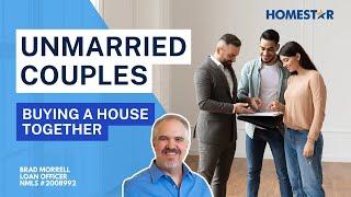 Unmarried Couples Buying A House Together