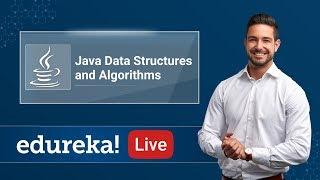 Data Structures and Algorithms in Java | Java Programming Tutorial | Java Training | Edureka