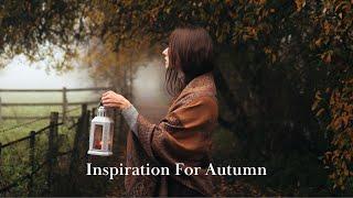 Inspiration For Autumn  | How to enjoy dark autumn months | Slow Living In September | Fall Vibes