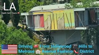 [4K] Driving from Hollywood  Hills to Iconic  Melrose Ave. Dash Cam Tours