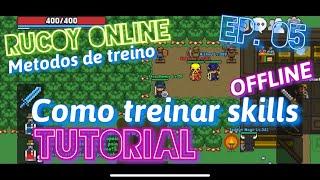 RUCOY ONLINE EP 05 - TUTORIAL - COMO TREINAR SKILLS OFF-LINE - INICIANTE