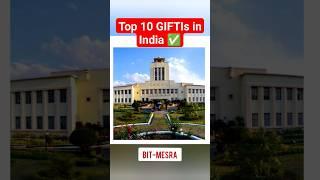 Top 10 Gftis in India| JEE Main 2024 #gftis #shorts #top10gftis #bitmesra #iiits #jee2024