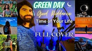 CHOEY G - Good Riddance (Time of Your Life) - Green Day Cover