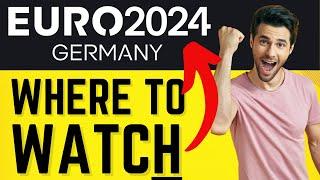 How to watch EURO 2024 on TV Or Streaming | How To Watch Euros Live  - Quick Guide