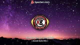 The Day You Say GoodNight ( Bisaya ) - | Dj Roland | Bomb Style Mix |