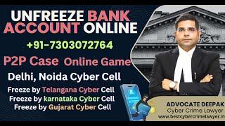 how to unfreeze bank account online, unfreeze bank account by telangana cyber cell | P2P | game Play