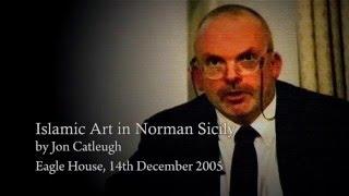 “Islamic Art in Norman Sicily”, by Professor Jeremy Johns