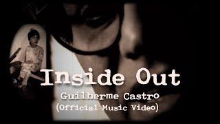 Guilherme Castro - Inside Out (Official Videoclip)