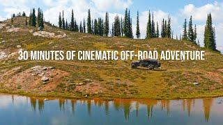 30 Minutes Of Cinematic Off-Road Adventure