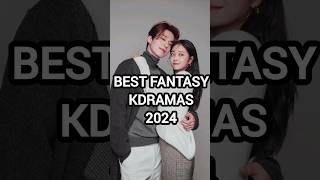 Best Fantasy Kdramas 2024 #kdrama #2024 #kdramaedit