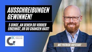 Ausschreibungen gewinnen - 5 Dinge, an denen Du vorher erkennen kannst, ob Dein Angebot Chancen hat