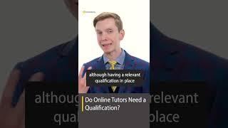 Do Online Tutors Need a Qualification? #shorts #onlinetutoring #beyourownboss