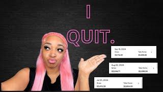 I Quit My Job Because .. 