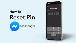 How To Reset Messenger PIN Code?