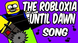 The Robloxia Until Dawn Song (Roblox Song) Official Animated Music Video