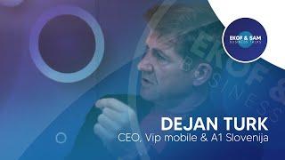 EKOF & SAM Business Talks - Dejan Turk, CEO Vip mobile & A1 Slovenia