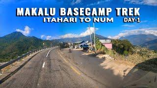 Makalu Base Camp Trek | Itahari To Num | Numlungma | Day-1 | By Purna Traveller