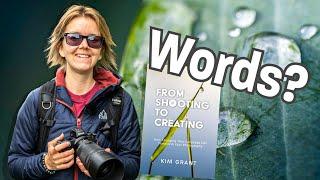 Could Words Be The Key To Tranforming Your Photography?