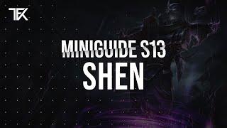 Shen Miniguide S13 | Team Freekills