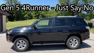 5 Reasons to NOT Buy a Gen 5 4Runner