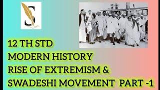 Raise of Extremism & Swadeshi Movement | 12th Std History | Unit - 2 | #history #tnpsc #tnpschistory