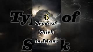 3 Types of shirk in Islam.. #muhammad #islam #islamicstatus #shorts #shirk