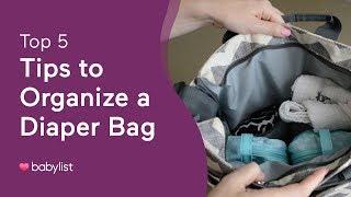 Top 5 Tips to Organize a Diaper Bag - Babylist