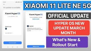 XIAOMI 11 LITE NE 5G HYPER OS 1.014.0. NEW SOFTWARE UPDATE RELEASE & WHAT'S NEW AFTER UPDATE