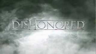 Dishonored Gameplay Trailer