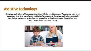 Assistive Technology for ADHD.