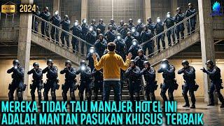 MANTAN PASUKAN KHUSUS INI MENYAMAR JADI MANAJER HOTEL !!! - Alur Cerita Film