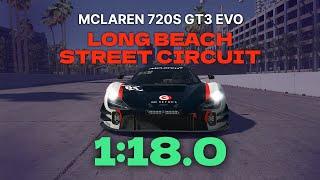 GT Sprint - Long Beach Street Circuit 1:18.0 Mclaren 720S GT3 EVO | iRacing