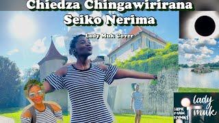 Chiedza Chingawirirana Seiko Nerima - Lady Muk Cover | 2 Cor 6 | Zimbabwe Catholic Shona Songs