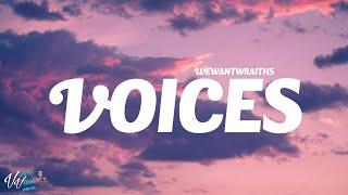wewantwraiths - Voices (Lyrics)