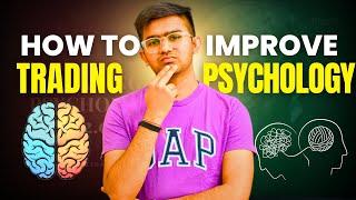 Trading Psychology Kaise Improve Karein? | Yash Patel