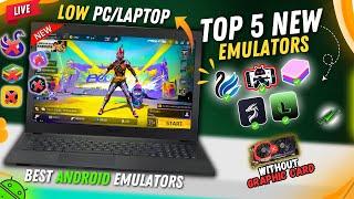 Top 5 New Best Emulators For Low End PC Free Fire | Best Android Emulator For PC (2024)