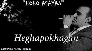 Koko Asayan*** Heghapokhagan ***