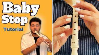 How to Play " Baby Stop" in 1 hour  | Recorder Flute in Easy Steps