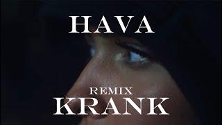 HAVA - Krank (Remix)