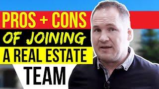 Pros + Cons of Joining a Real Estate Team