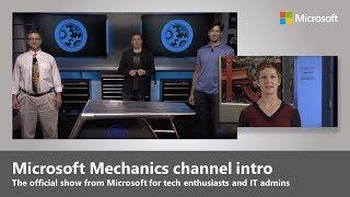 Microsoft Mechanics Intro