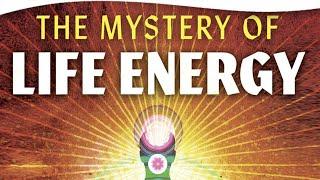 The Mystery of Life Energy | Dr. Eric Leskowitz