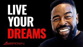 Troubled by Fear? Unlock Your Full Potential and Live Your Dreams | A Timeless Message | Les Brown