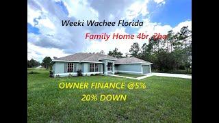 #Weeki Wachee FL newer Single Family Home 4br, 2ba, 2cars- on .5 acre-Owner Finance anyone w/20% dwn